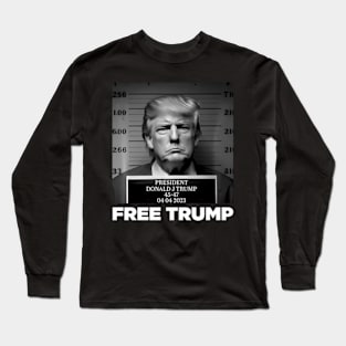 Free Donald Trump shot Long Sleeve T-Shirt